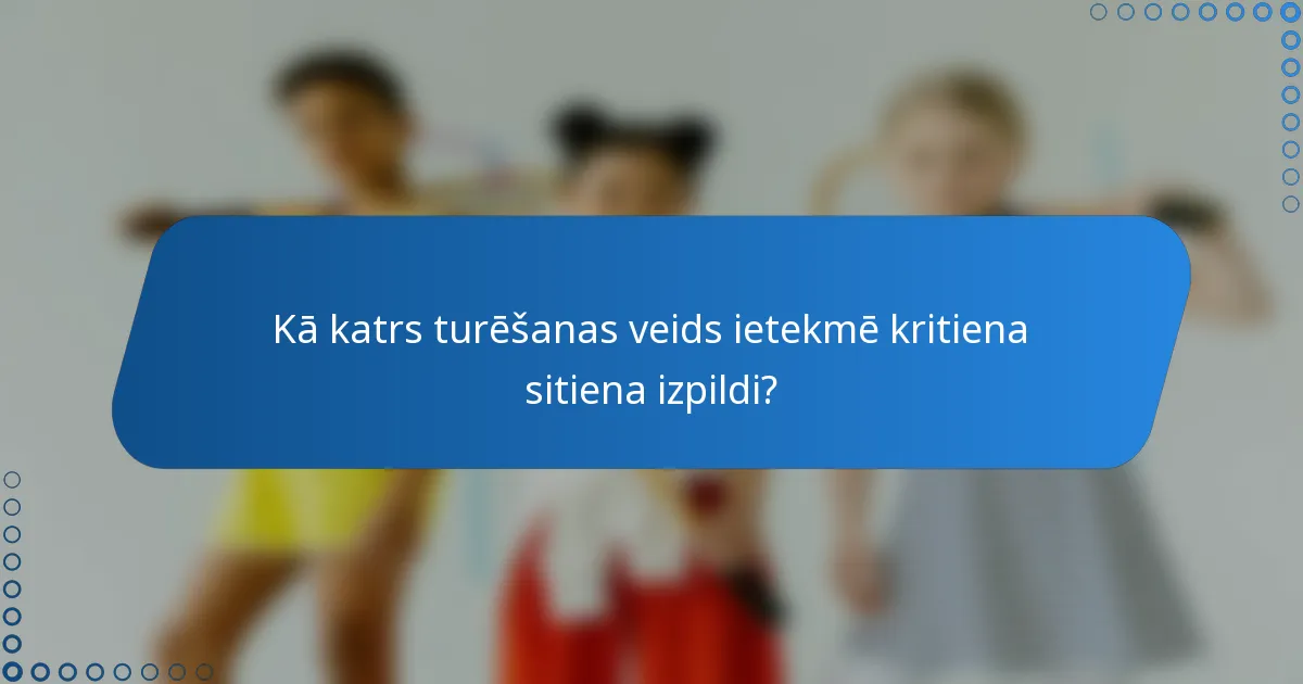 Kā katrs turēšanas veids ietekmē kritiena sitiena izpildi?